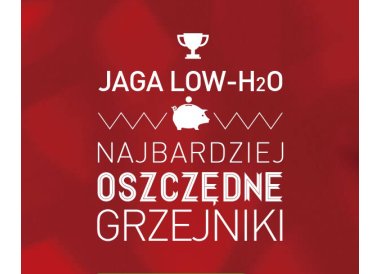 Grzejniki Jaga Low-H20 jako najbardziej ekonomiczne i ekologiczne rozwiązanie.